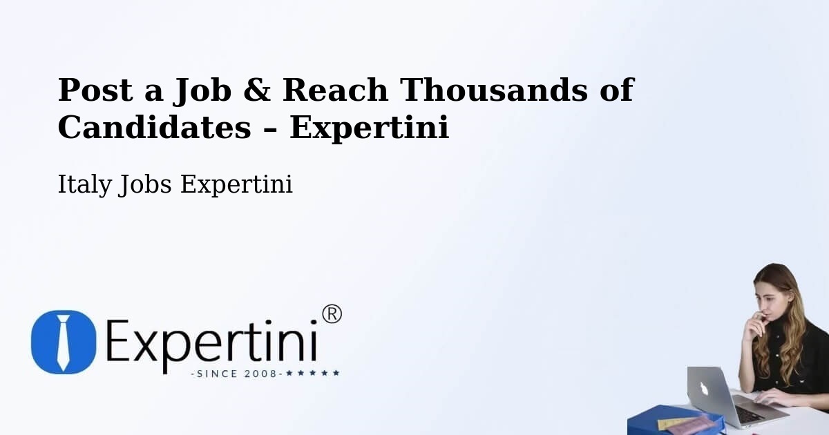 Post a Job in Rende – Hire the Right Talent - Rende, Italy Jobs Expertini