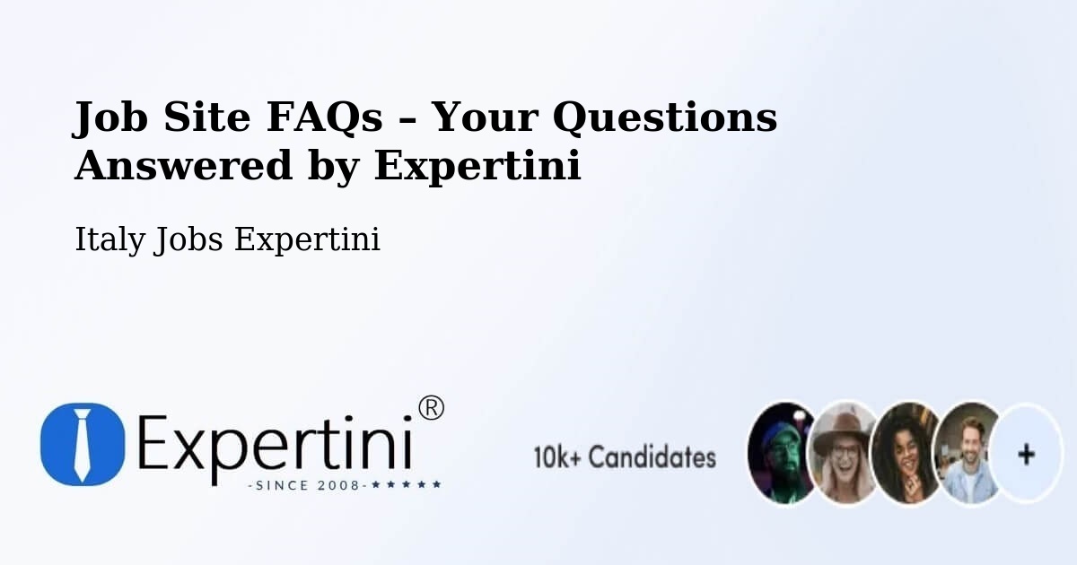 Job Site FAQs – Frequently Asked Questions – Rende - Rende, Italy Jobs Expertini