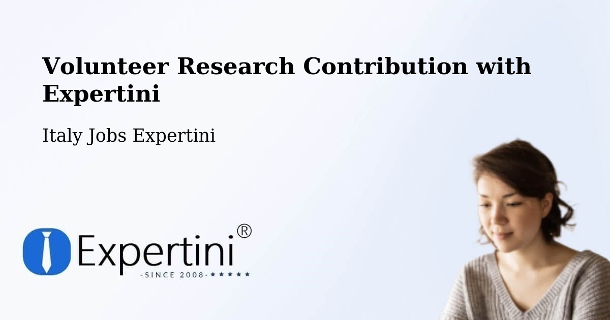 Volunteer Research Contribution Program – Rende - Italy Jobs Expertini